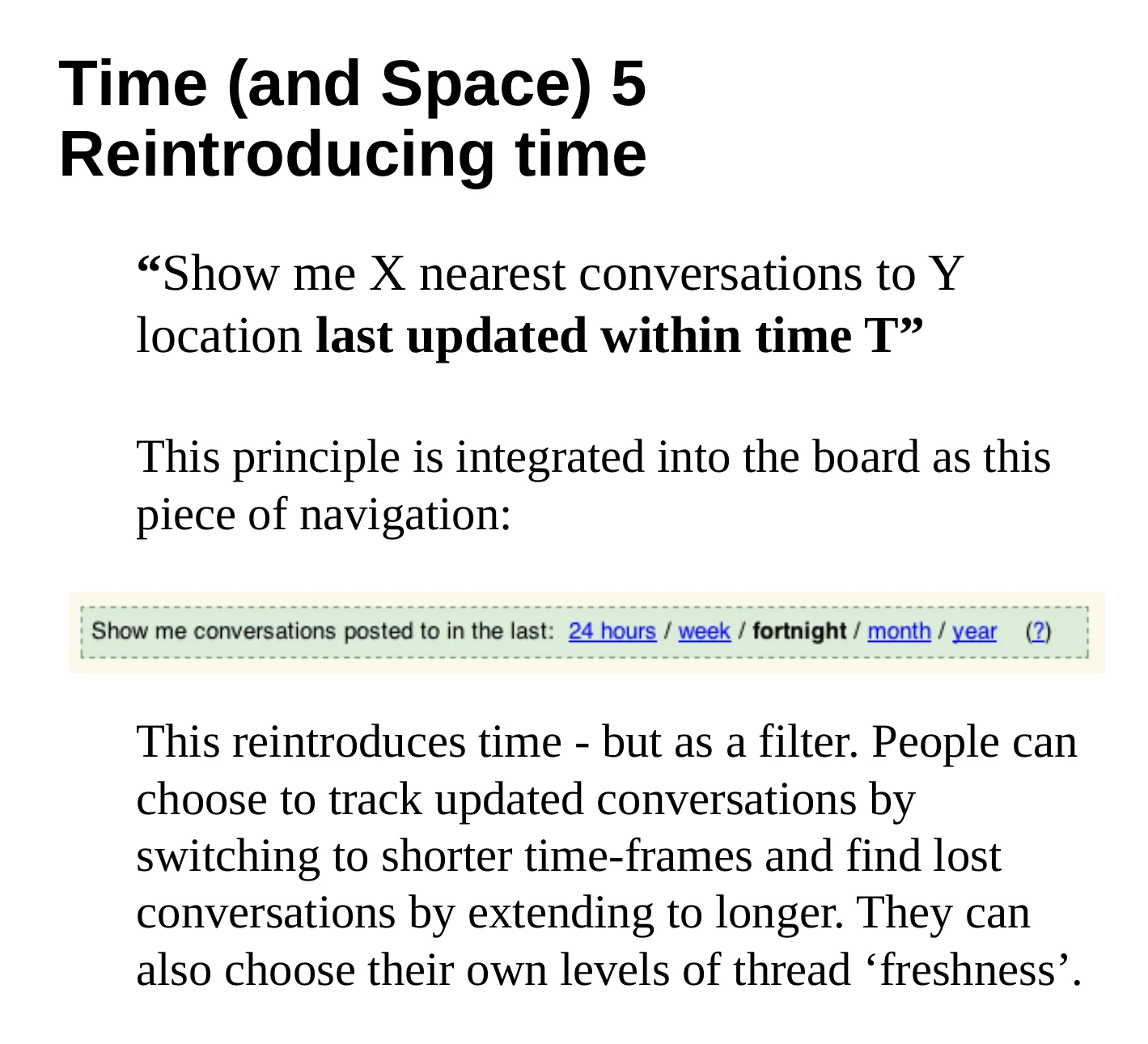 A slide showing the time-range navigation used to filter nearby conversations.