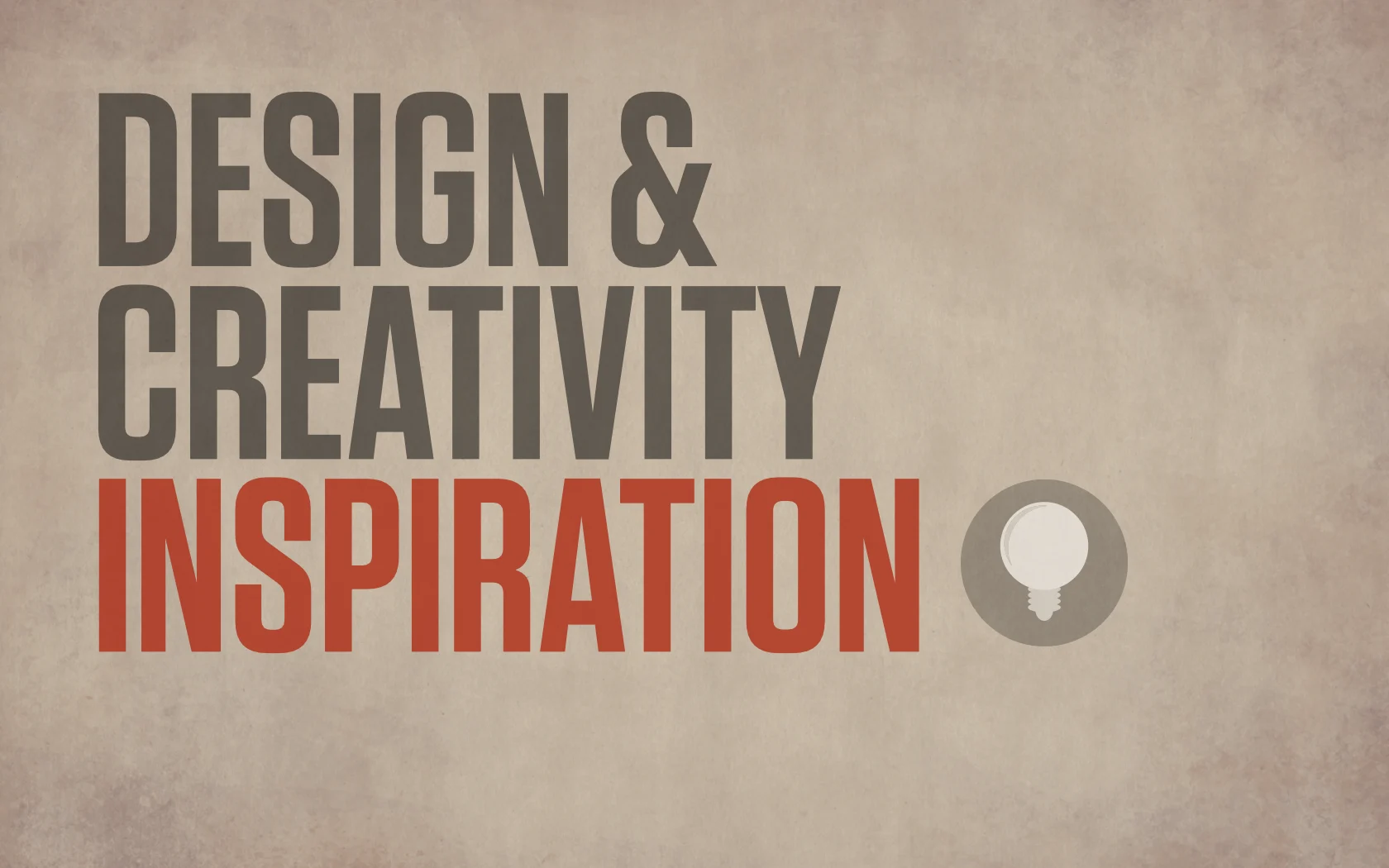 Slide reading: DESIGN & CREATIVITY INSPIRATION.